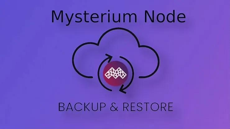 Mysterium node backup & restore on linux or windows